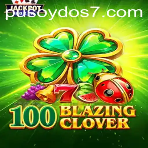 Exploring the Thrills of 100BlazingClover: A Fusion of Pusoy Dos